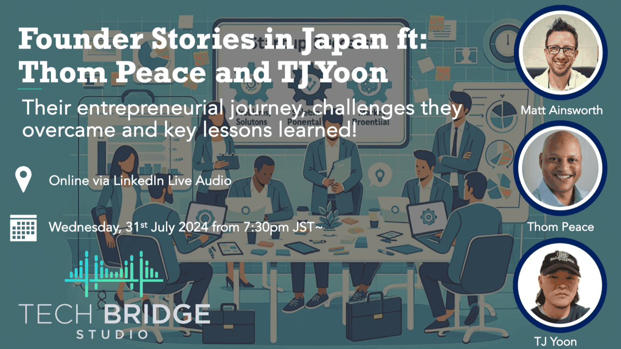 Founder Stories in Japan ft: Thom Peace and TJ Yoon